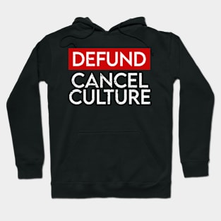 Defund Cancel Culture Hoodie